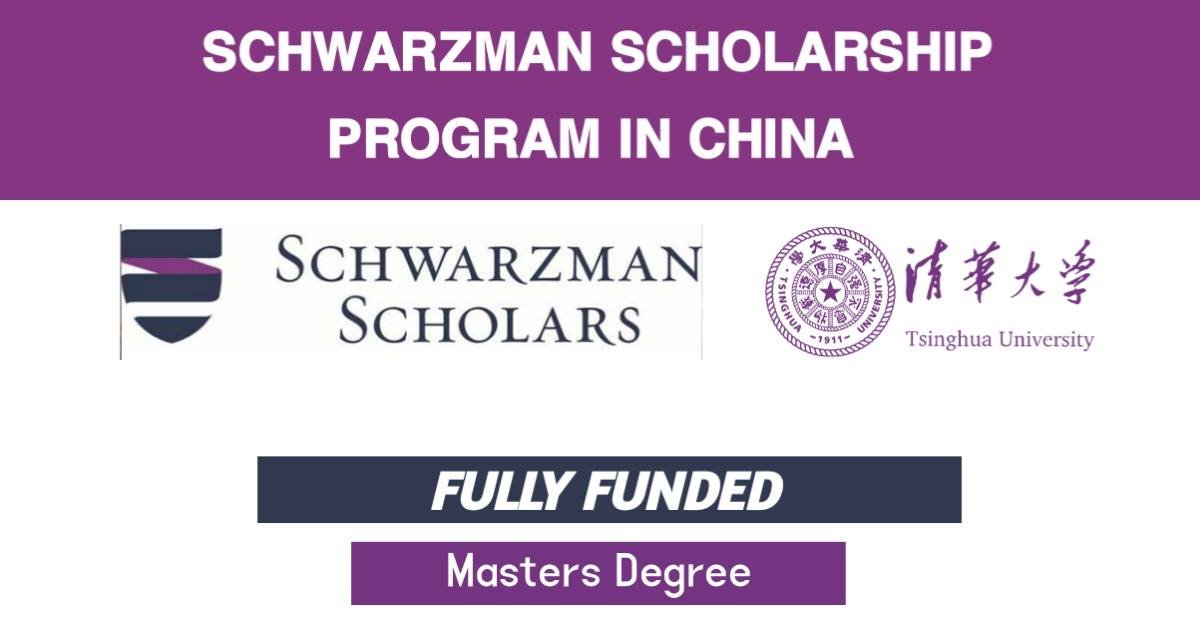 Tsinghua University Schwarzman Scholarship 2023 in China (Fully Funded)