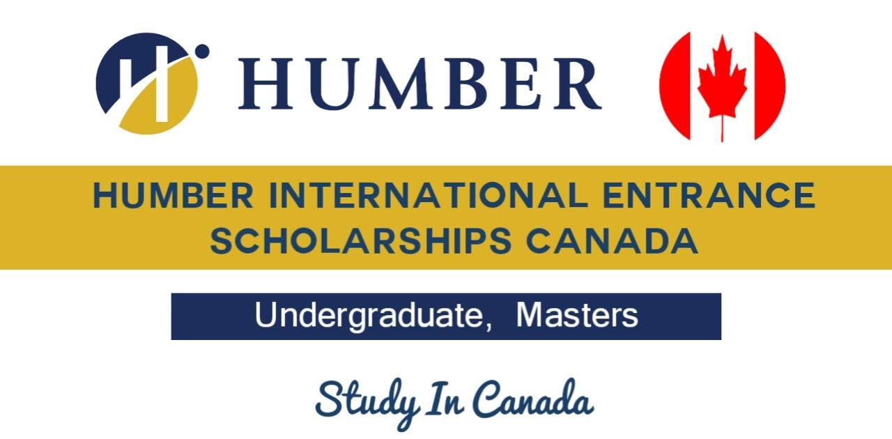 Humber International Entrance Scholarships 2023 Canada