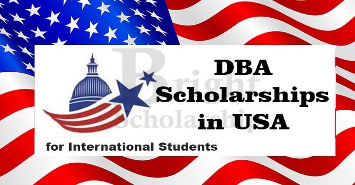 DBA Scholarships in USA 2022-23 for International Students