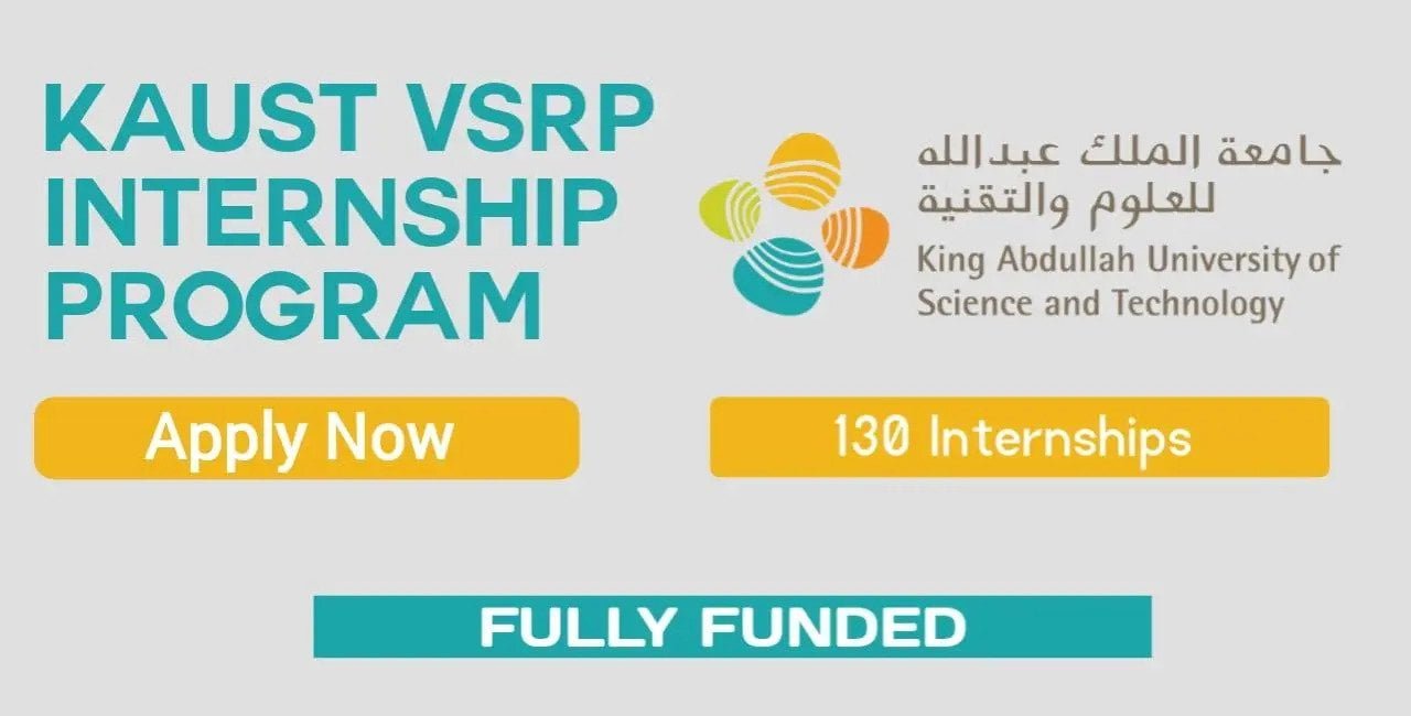 KAUST VSRP Internship Program 2023 in Saudi Arabia (Fully Funded)