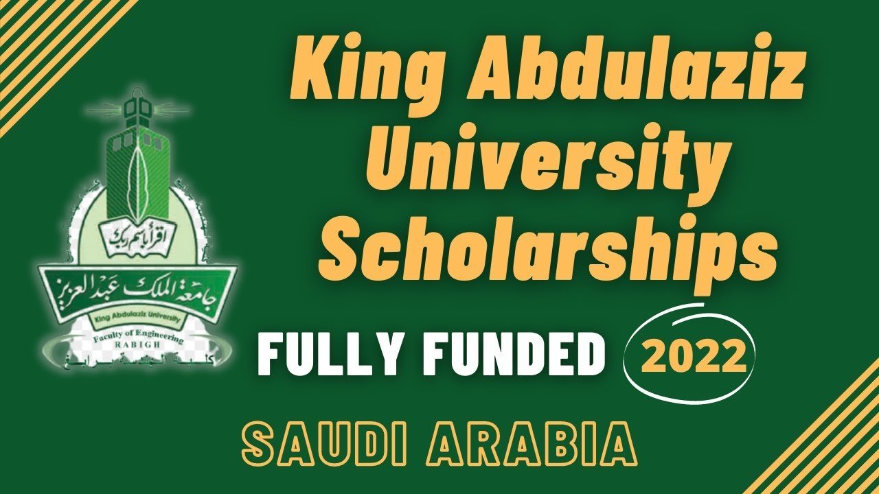 King Abdulaziz University Scholarship 2023 in Saudi Arabia (Fully Funded)