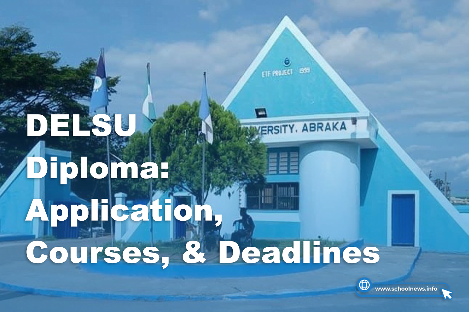 DELSU Diploma Programs 2024: Application Process, Courses, & Deadlines